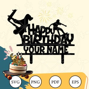 Skateboarder Cake Topper, Name Can Be Personalized, Decoration for Kids Party, SVG Png Eps Pdf Digital Download, Cricut and Silhouette