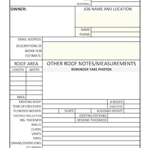 May include: A printed form titled "Low Slope Roof Estimate Form" with fields for owner, job details, and roof measurements. Includes sections for roof area, notes, and existing roof conditions. The date on the form is 5/7/2026.