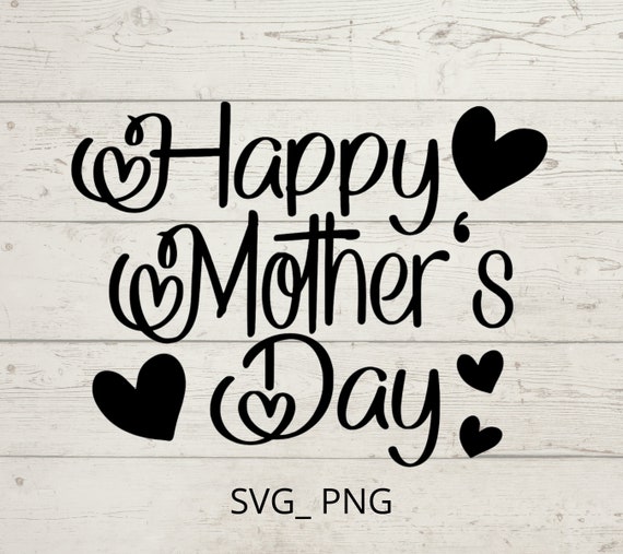 Happy Mother's Day SVG, Best Mom SVG, Digital Download for Cricut, Silhouette, includes svg/png/jpeg  file formats)
