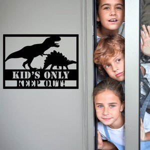 Danger! Dinosaurs Kids Only Keep Out Metal Art