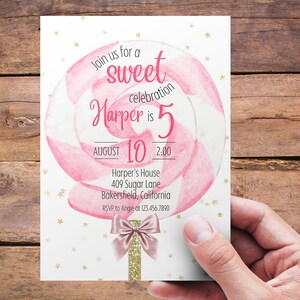 May include: Pink and white swirl lollipop birthday invitation with gold glitter and stars. The invitation says "Join us for a sweet celebration Harper is 5 August 10 2:00 Harper's House 409 Sugar Lane Bakersfield, California RSVP to Angie at 123.456.7890"