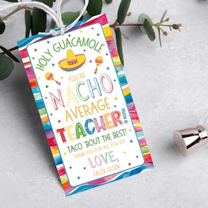 Nacho Average Teacher Gift Tag Template | Printable Mexican Themed Teacher Appreciation Tag | Editable Taco Thank You Tag | Taco Bout Tag