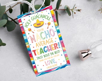 Nacho Average Teacher Gift Tag Template | Printable Mexican Themed Teacher Appreciation Tag | Editable Taco Thank You Tag | Taco Bout Tag