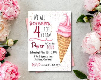 May include: Pink and white ice cream cone birthday party invitation with the text "We all scream 4 ice cream" and "Piper is turning four". The invitation includes the date, time, and location of the party.
