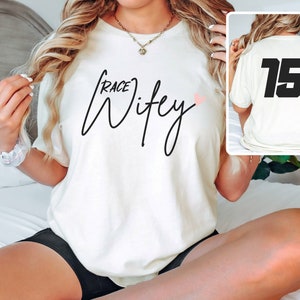 Race Wifey TShirt, Personalized Wife Race Shirt, Comfort Colors, Race Day Tee, Race Day Vibes, Race Season, Gifts for Racing, Racing Shirt