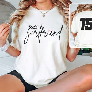 Race Girlfriend T-Shirt, Personalized Race Shirt, Comfort Colors, Race Day Tee, Race Day Vibes, Race Season, Gifts for Racing, Racing Shirt