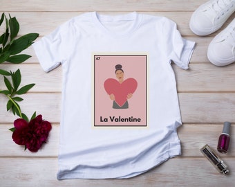 Loteria Shirt | Valentine&#39;s Day Shirt | La Valentine | Be Mine | Spanglish Tee | Mexican Bingo | Latina Tshirt | Dia De Amor