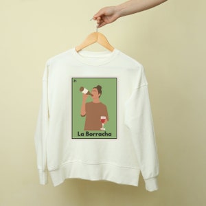 Sudadera Loteria / La Borracha / Bingo Mexicano / Juego de Cartas Mexicano / Latina / LatinX / Beber / Noche de Vino