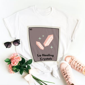 Playera de Loteria / La Healing Crystals / Latina / LatinX / Holística / Bingo Mexicano / Cultura Mexicana / Juego de Cartas Mexicano / Humor Hispano