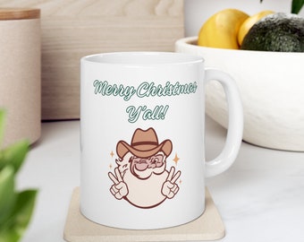 Merry Christmas Y'all Coffee Mug | Happy Holidays | Cowboy Hat | Cowboy Santa | Santa Claus | Southern Christmas | Tea Cup | Coffee Cup