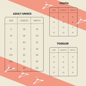 May include: Size chart for adult unisex, youth, and toddler clothing. The chart shows the size, length in inches, and width in inches for each size.