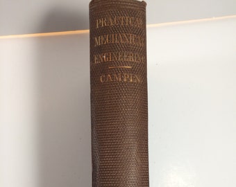 Civil War Era, A Treatise on Practical Mechanical Engineering, a Scarce Used, Good Plus Trades Book