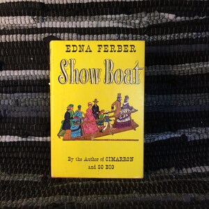 Show Boat, a Very Good, Early 20th Century Novel