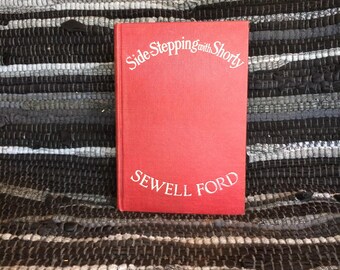 Side-Stepping with Shorty, a Very Good, Pre WW I, Novel
