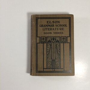 Elson Grammar School Literature Book Three, a Good, Early 20th Century, Grammar Book