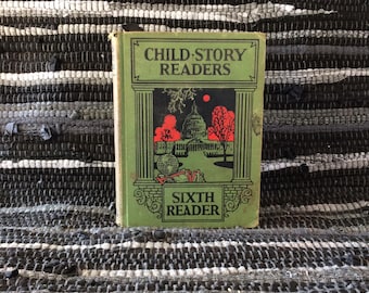 Child Story Readers Sixth Reader, a Fair, Early 20th Century, Illustrated, Children&#39;s Reader