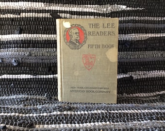 The Lee Readers Fifth Book, a Good, Early 20th Century, Children’s Reader.