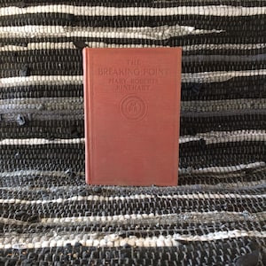 The Breaking Point, a Good Plus, Early 20th Century Novel.