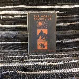 The World Around Us, a Survey of Science for Junior High Schools, a Fair, Illustrated School Science Book