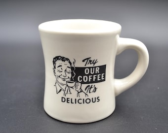 Try Our Coffee It's  Delicious Vintage Coffee/Tea Mug