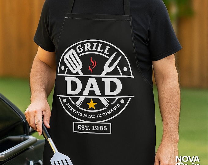 Grill Dad Apron, Custom EST. Year BBQ Gift for Him, Funny Fathers Day Apron, Personalized Cooking Apron for Men