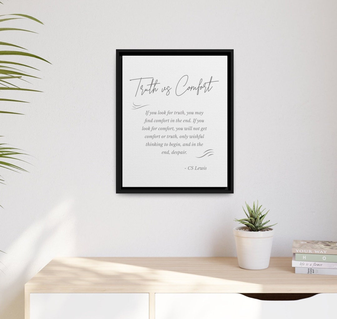 CS Lewis Quote Truth Versus Comfort Inspirational Matte 16x20 Canvas ...