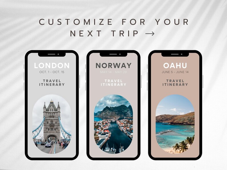 May include: Three phone screens with travel itineraries for London, Norway, and Oahu. Each screen has a photo of a popular landmark in the city, with the city name and dates of travel at the top. The text "TRAVEL ITINERARY" is below the dates.