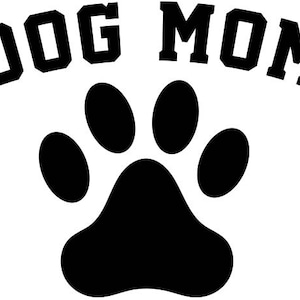 DOG MOM with PAW svg cut file