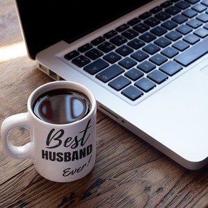 Best Husband Ever Mug -Anniversary Gift, Birthday Gift, Husband Coffee Mug 15 ounce