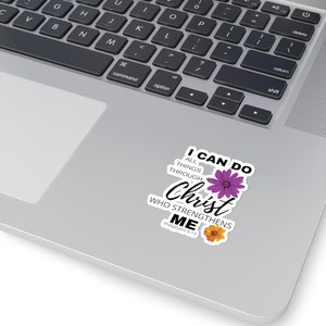 I Can Do All Things Through Christ Who Strengthens Me  Stickers Kiss-Cut Bible Verse Sticker Philippians 4:13 Christian Sticker