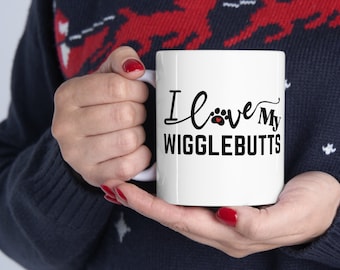 Wigglebutts Coffee Mug: Funny Dog Lover Gift, 11oz Ceramic