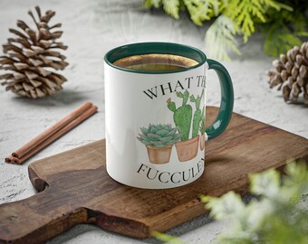 What The Fucculent Mug: Funny Plant Lover Gift, 11oz Ceramic