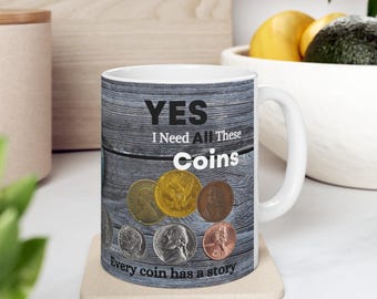 Ja, ik heb al deze munten nodig - koffiemok – een must-have voor muntenverzamelaars