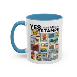 Stamp Collector Coffee Mug: "Yes I Do Need All These Stamps" Two-Tone Mug image 8