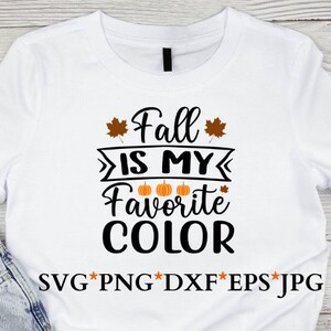 Outono é minha cor favorita SVG, download digital instantâneo para impressão Cricut para uso comercial e empresarial Abóbora SVG Png Dxf Eps Jpg