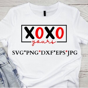 XOXO Yours svg png dxf eps jpg Valentinstag Design PNG SVG dxf eps jpg Sofortiger digitaler Download Druckbare Cricut für den kommerziellen Geschäftsgebrauch