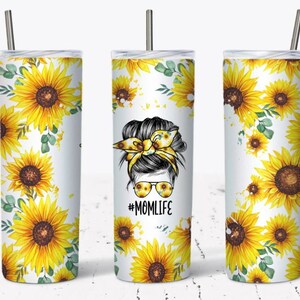 20 oz Skinny Tumbler, #momlife, Messy Bun, Sunflower, Stainless Steel Tumbler