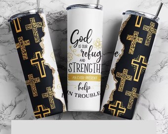 Psalms 46:1, God is our refuge and strength, Faith, Bible Verse, Christian, Inspirational, 20 oz. Stainless Steel Tumbler