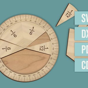 Può includere: Un cerchio di frazioni in legno con segmenti contrassegnati 1/6 e 1/12, e un pezzo separato di 1/12. Il cerchio ha segni di grado attorno al bordo. Il testo sul lato recita "SVG", "DXF", "PDF" e "CDR".