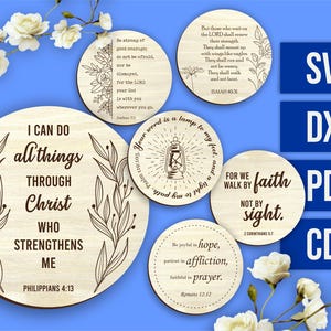 May include: A collection of wooden round coasters with inspirational quotes and floral designs. The coasters feature various Bible verses and phrases, including "I can do all things through Christ." The image also includes SVG, DXF, PDF, and CDR file type labels.