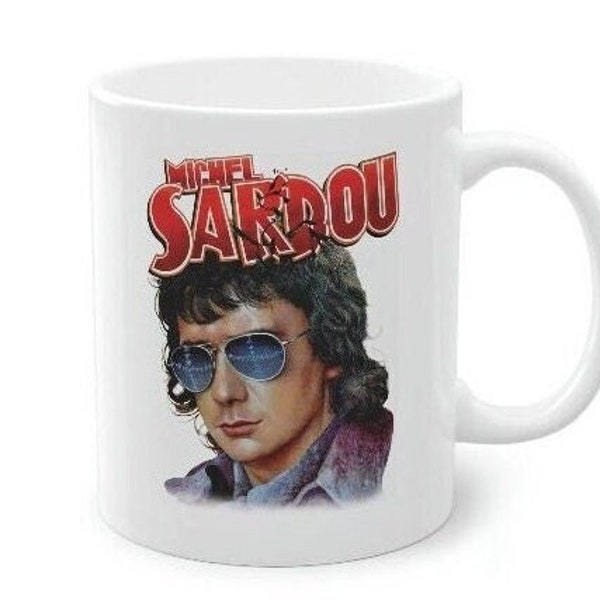 Mug Sardou Chanteur français culte, résiste au lave-vaisselle et micro-onde, Idée cadeau