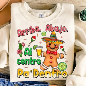 Mexican Christmas Png, Latino Christmas Png, Arriba Abajo Al Centro Pa Dentro, Mexican Gingerbread Man, Feliz Navidad Crewneck, Christmas