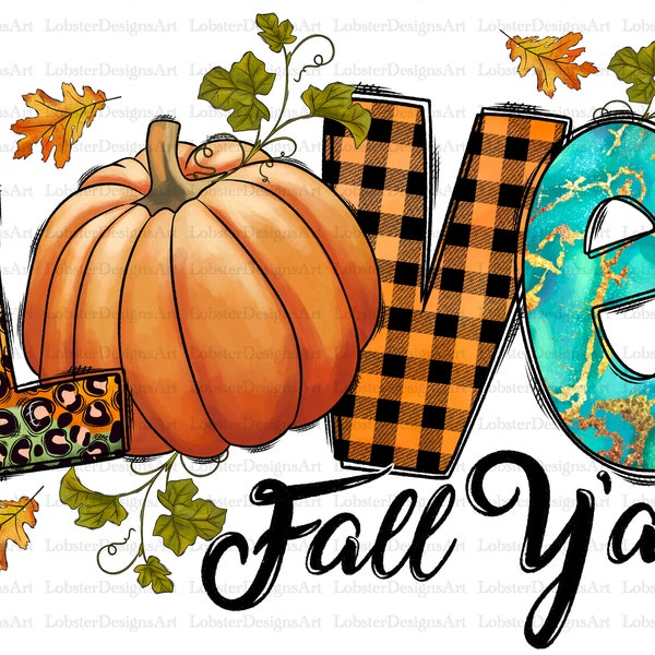 Love Fall Y'all PNG, Thankful PNG, Fall Png, Sunflower Png, Autumn Png, Leaf Png, Western Design Png, Sublimation Design, Digital Download