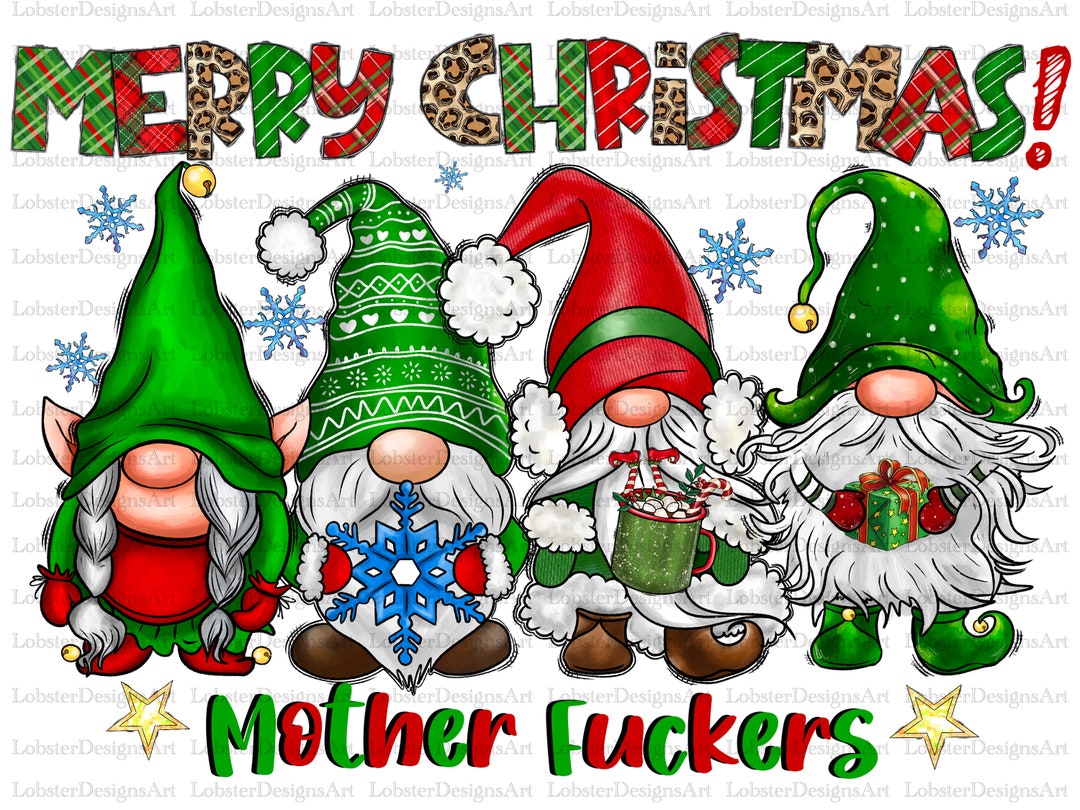 Merry Christmas Png, Merry Christmas Mother Fuckers Christmas Gnomes PNG, Western Design