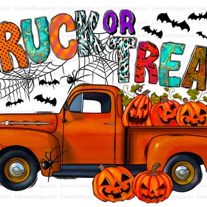 Truck Or Treat Png, Trick Or Treat Sublimation Png, Truck Png, Happy Halloween Png, Pumpkin, Spooky, Digital Download,Sublimation Design