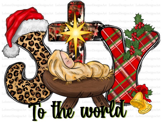 Joy to the World Png Christmas Png Baby Jesus Png Joy - Etsy