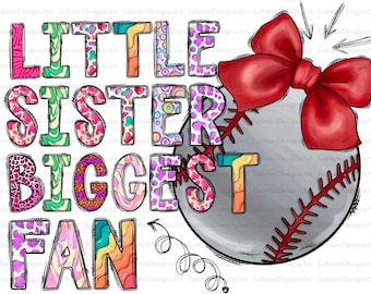 Baseball Sister PNG, Western, Baseball png, Little Sister Biggest Fan, Sport, Sister,Baseball Sister,Sublimation Designs,Digital Download