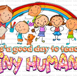 It&#39;s A Good Day To Teach Tiny Humans PNG, Sublimation Design, Teacher Png, Leopard, Apple,Pencil,Digital Download, Clipart, Templates, Print