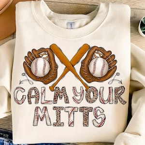 Calm Your Mitts png, baseball Mama Png, baseball Png, Game Day Baseball Png, Baseball Mom Png, Baseball Shirt Png, Baseball Saying Png