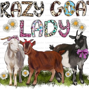 Crazy Goat Lady Sublimation Design Png, Farm life Png, Goat Png, Farm Png, Farm Life Png Files for Cricut, Goat Png Files, Farm Png, Western